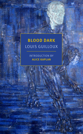 Blood Dark by Louis Guilloux