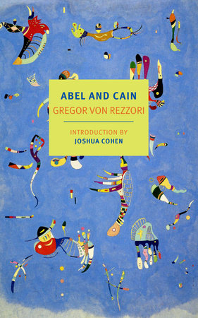 Abel and Cain by Gregor von Rezzori