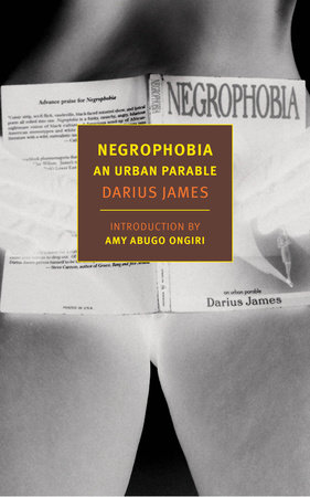 Negrophobia by Darius James