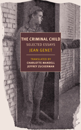 The Criminal Child by Jean Genet