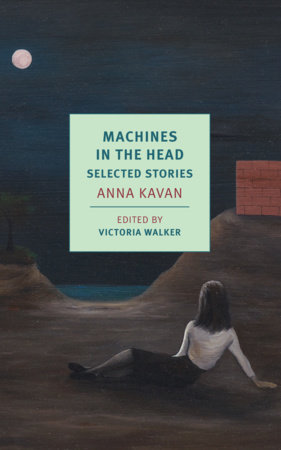 Machines in the Head by Anna Kavan