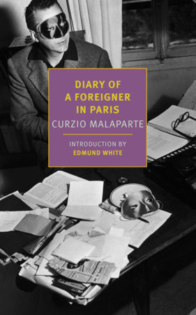 Diary of a Foreigner in Paris by Curzio Malaparte