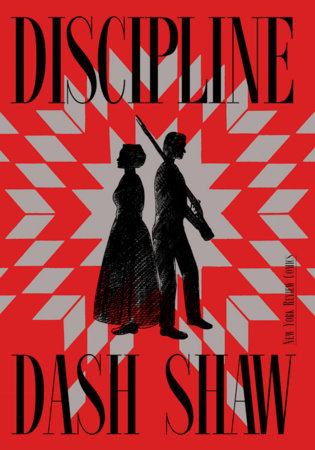 Discipline by Dash Shaw