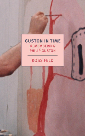 Guston in Time by Ross Feld