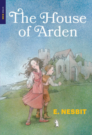 The House of Arden by E. Nesbit