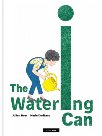 The Watering Can by Julien Baer