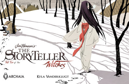 Jim Henson's Storyteller: Witches #2 by Matthew Dow Smith, Jeff Stokely, Kyla Vanderklugt and S.M. Vidaurri