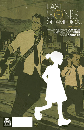 Last Sons of America #1 by Phillip Kennedy Johnson