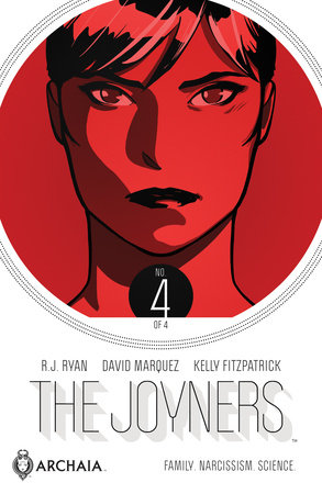The Joyners #4 by R.J. Ryan