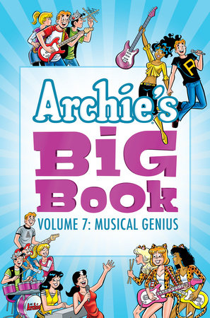 Archie's Big Book Vol. 7 by Archie Superstars