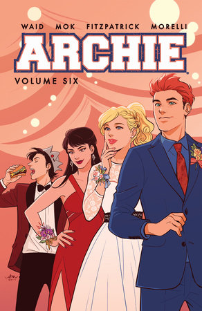 Archie Vol. 6 by Mark Waid