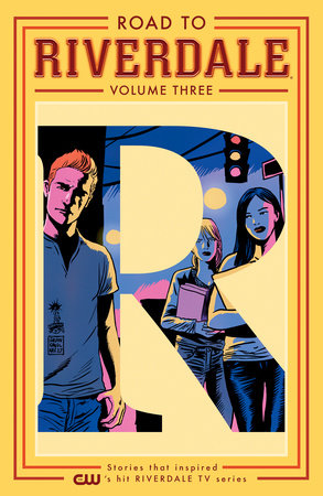 Road to Riverdale Vol. 3 by Mark Waid