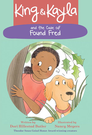 King & Kayla and the Case of Found Fred by Dori Hillestad Butler