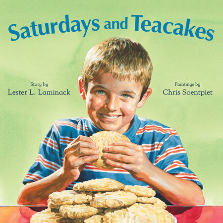 Saturdays and Teacakes by Lester L. Laminack