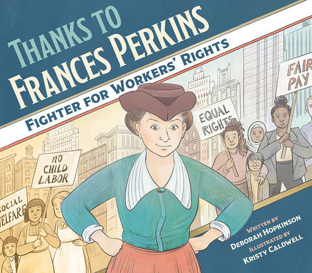 Thanks to Frances Perkins by Deborah Hopkinson
