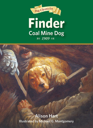 Finder, Coal Mine Dog by Alison Hart