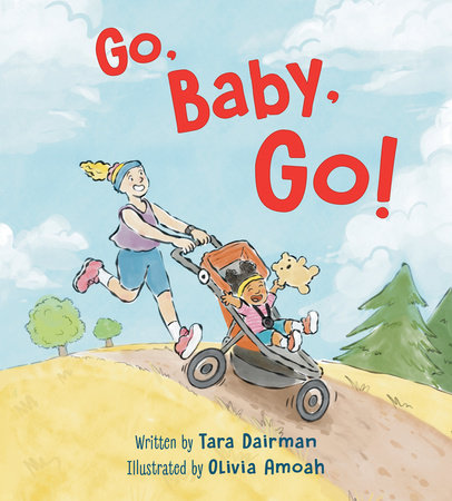 Go, Baby, Go! by Tara Dairman