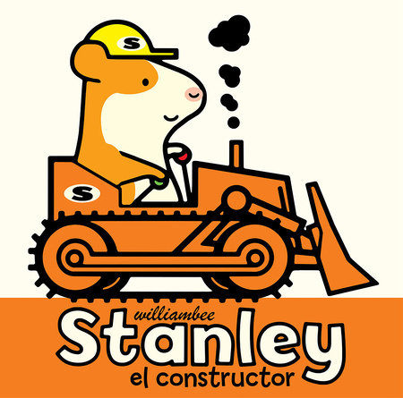 Stanley el constructor by William Bee
