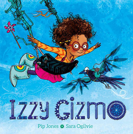 Izzy Gizmo by Pip Jones