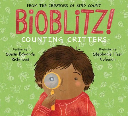 Bioblitz! by Susan Edwards Richmond