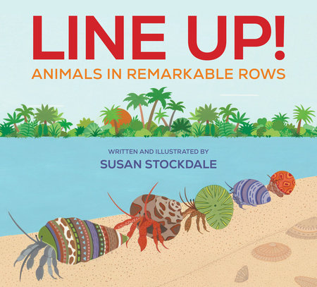Line Up! by Susan Stockdale