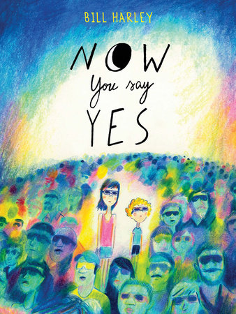 Now You Say Yes by Bill Harley
