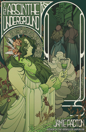 The Absinthe Underground by Jamie Pacton