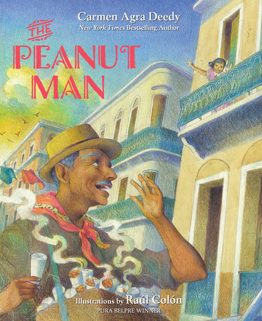 The Peanut Man by Carmen Agra Deedy