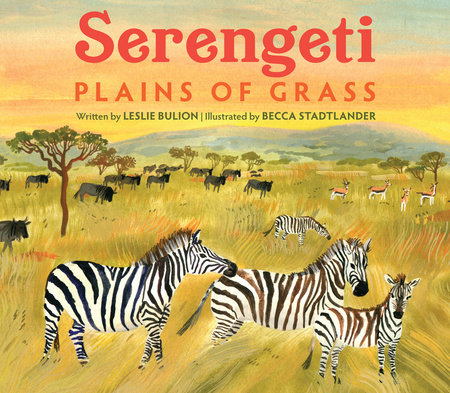 Serengeti by Leslie Bulion