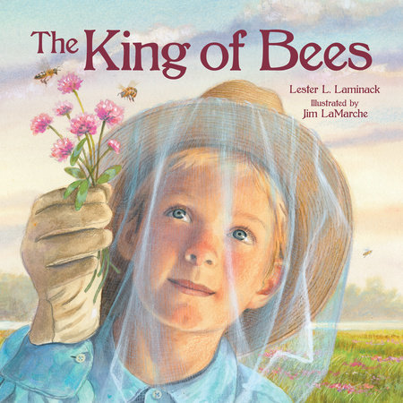 The King of Bees by Lester L. Laminack