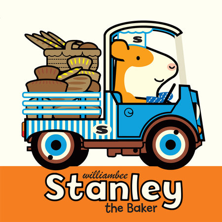 Stanley the Baker by William Bee