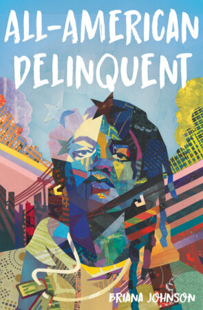 All-American Delinquent by Briana Johnson