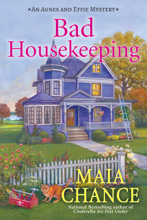 Bad Housekeeping by Maia Chance