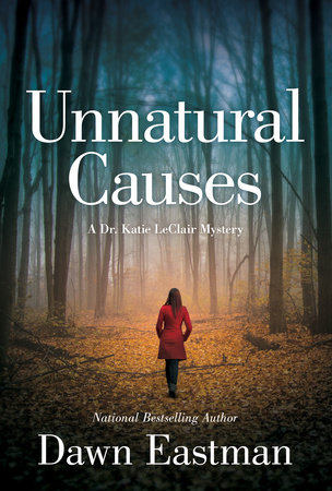 Unnatural Causes by Dawn Eastman