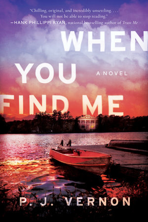 When You Find Me by P. J. Vernon