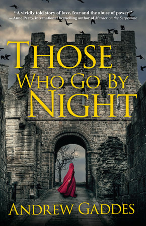 Those Who Go By Night by Andrew Gaddes
