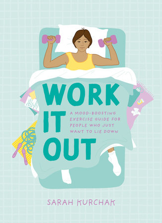 Work It Out by Sarah Kurchak
