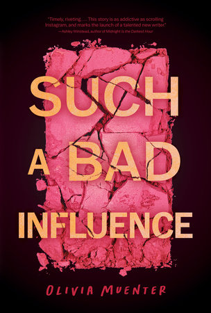 Such a Bad Influence by Olivia Muenter