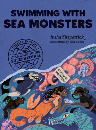 Swimming with Sea Monsters by Insha Fitzpatrick