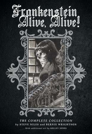 Frankenstein Alive Alive The Complete Collection By Steve Niles