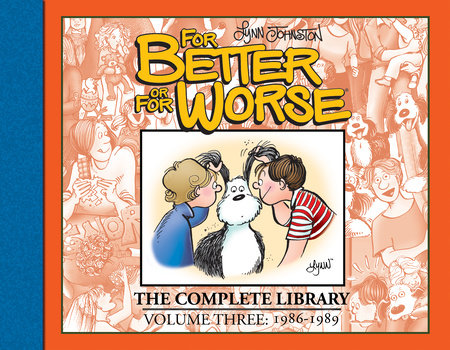 For Better Or For Worse The Complete Library Vol 3 By Lynn Johnston Penguinrandomhousecom Books - 