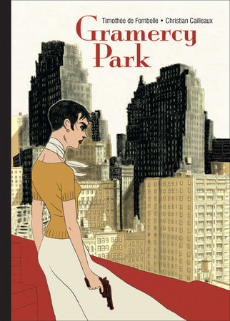 Gramercy Park by Timothée de Fombelle