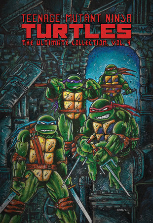 Teenage Mutant Ninja Turtles: The Ultimate Collection, Vol. 4 by Kevin Eastman and Peter Laird