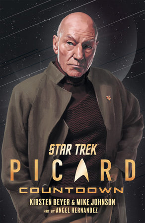 Star Trek: Picard: Countdown by Kirsten Beyer and Mike Johnson