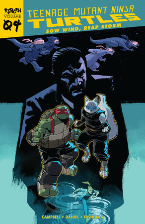 Teenage Mutant Ninja Turtles: Reborn, Vol. 4 - Sow Wind, Reap Storm by Sophie Campbell