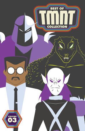 Best of Teenage Mutant Ninja Turtles Collection, Vol. 3 by Kevin Eastman and Peter Laird