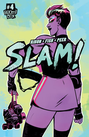 SLAM! #4 by Pamela Ribon
