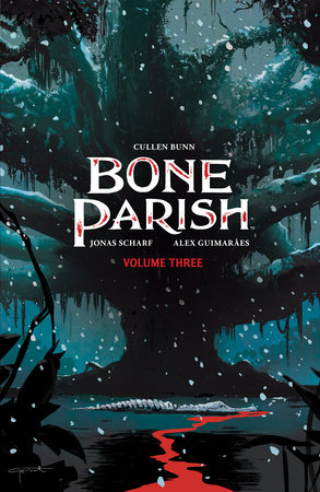 Bone Parish Vol. 3 by Cullen Bunn