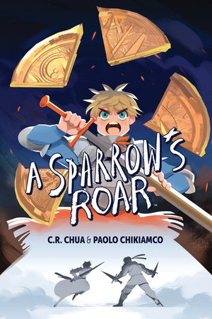 Sparrow's Roar by C.R. Chua and Paolo Chikiamco