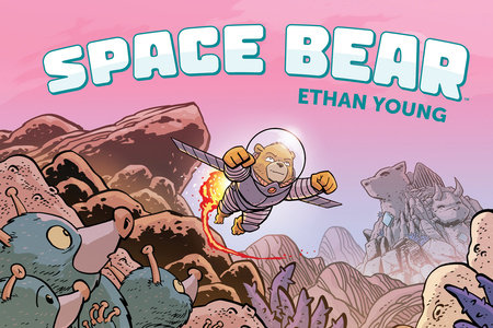 Space Bear by Ethan Young